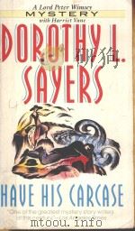 HAVE HIS CARCASE PDF电子版封面 0061043524 DOROTHY L.SAYERS