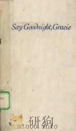 SAY GOODNIGHT，GRACIE（ PDF版）