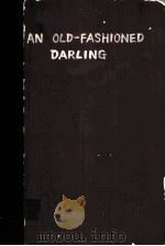 AN OLD-FASHIONED DARLING（ PDF版）