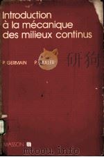 INTRODUCTION A LA MECANIQUE DES MILIEUX CONTINUS 1980 PDF电子版封面 2225651973