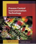 PROCESS CONTROL INSTRUMENTATION TECHNOLOGY SEVENTH EDITION PDF电子版封面 0130602485 CURTIS D.JOHNSON著