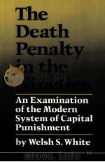 THE DEATH PENALTY IN THE NINETIES PDF电子版封面 0472064614 WELSH S.WHITE著