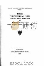 THREE PHILOSOPHICAL POETS 1927 PDF电子版封面 GEORGE SANTAYANA