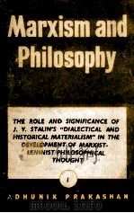 MARXISM AND PHILOSOPHY 1 THE ROLE AND SIGNIFICANCE OF J.V.STALIN‘S “DIALECTICAL AND HISTORICAL MATER（1951 PDF版）