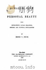 ROMANTIC LOVE AND PERSONAL BEAUTY 1902 PDF电子版封面 HENRY T.FINCK