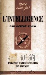 L‘INTELLIGENCE SON EVOLUTION ET SES FORMES（1948 PDF版）