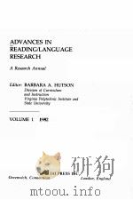 ADVANCES IN READING/LANGUAGE RESEARCH:A RESEARCH ANNUAL VOLUME 1.1982 PDF电子版封面 0892321970 BARBARA A.HUTSON