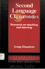 SECOND LANGUAGE CLASSROOMS RESEARCH ON TEACHING AND LEARNING PDF电子版封面 052132775X