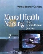 MENTAL HEALTH NURSING THE NURSE-PATIENT JOURNEY 2ND EDITION PDF电子版封面 0721680534
