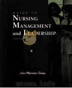 GUIDE TO NURSING MANAGEMENT AND LEADERSHIP SIXTH EDITION PDF电子版封面 0323010660