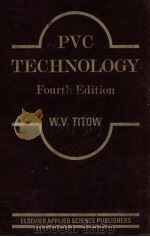 PVC TECHNOLOGY Fourth edition PDF电子版封面 0853342490 W.VTITOW