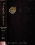 The New Encyclopaedia Britannica in 30 Volumes MACROPAEDIA Knowledge in Depth Volume 17 PDF电子版封面