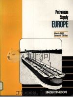 Stalsby/Wilson's Petroleum Supply Supply Europe March 1992 Seventh Edition PDF电子版封面 091129953X