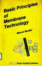Basic Principles of Membrane Technology PDF电子版封面 0792309790 Marcel Mulder