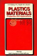 Plastics Materials Properties and Applications Second Edition PDF电子版封面 0216924901 A.W.BIRLEY R.J.HEATH M.J.SCO