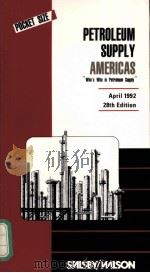 Stalsby/Wilson's Petroleum Supply Americas April 1992 28th Edition PDF电子版封面 0911299548