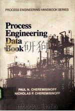 Process Engineering Data Book PDF电子版封面 1566762243 PAUL N.CHEREMISINOFF NICHOLAS