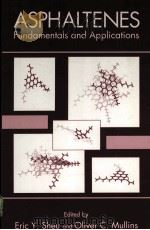 Asphaltenes Fundamentals and Applications（ PDF版）