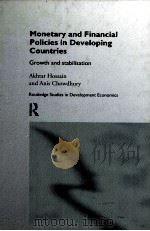 MONETARY AND FINANCIAL POLICIES IN DEVELOPING COUNTRIES PDF电子版封面 0415108705