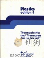 Plastics edition9 Thermoplastics and Thermosets desktop data bank PDF电子版封面