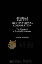 AMERICA AND THE MULTINATIONAL CORPORATION PDF电子版封面 0275939189 J.REARDON