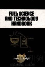 FUEL SCIENCE AND TECHNOLOGY HANDBOOK（ PDF版）