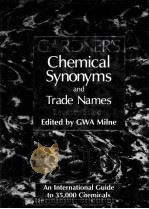 GARDNER'S CHEMICAL SYNONJYMS AND TRADE NAMES ELEVENTH EDITION EDITED BY GWA MILNE PDF电子版封面 9780566081903