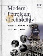 MODERN PETROLEUM TECHNOLOGY VOLUME2 6THEDITION PDF电子版封面 9780471984115