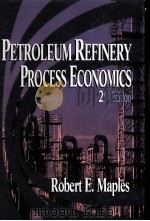 PETROLEUM REFINERY PROCESS ECONOMICS 2ND EDITION PDF电子版封面 9780878147793 E.MAPLES