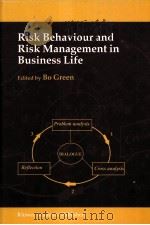 RISK BEHAVIOUR AND RISK MANAGEMENT IN BUSINESS LIFE EDITED BO GREEN     PDF电子版封面  9780792358688   