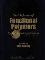 DESK REFERENCE OF FUNCTIONAL POLYMERS SYNTHESES AND APPLICATIONS PDF电子版封面