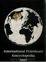 International Petroleum Ency clopedia 1987 PDF电子版封面