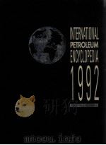 INTERNATLONAL PETROLEUM ENCYCLOPEDLA 1992 PDF电子版封面