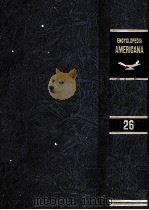 ENCYCLOPEDIA AMERICANA VOLUME26 第1版 PDF电子版封面