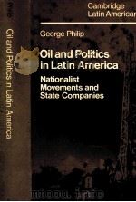Oil and Politics in Latin America PDF电子版封面 052123865x