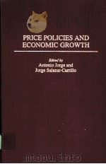 PRICE POLICIES AND ECONOMIC GROWTH PDF电子版封面 027595322X