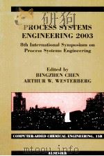 15B CHEN WESTERBERG EDITOLR PROCESS SYSTEMS ENGINEERING 2003 PDF电子版封面 044451404x