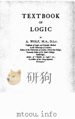 TEXTBOOK OF LOGIC PDF电子版封面 A.WOLF
