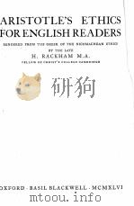 ARISTOTLE‘S ETHICS FOR ENGLISH READERS 1946 PDF电子版封面 H.RACKHAM