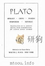 PLATO:APOLOGY CRITO PHAEDO SYMPOSIUM REPUBLIC 1942 PDF电子版封面 B.JOWETT
