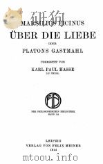 MARSILIUS FICINUS UBER DIE LIEBE ODER PLATONS GASTMAHL（1914 PDF版）