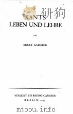 IMMANUEL KANTS WERKE BAND Ⅺ KANTS LEBEN UND LEHRE 1923 PDF电子版封面