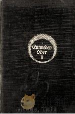 ENTWEDER/ODER ZWEITER TEIL 1922 PDF电子版封面 S.KIERKEGAARD