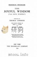 THE COMPLETE WORKS OF FRIEDRICH NIETZSCHE VOLUME TEN THE JOYFUL WILSOM（1924 PDF版）