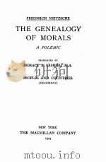 THE COMPLETE WORKS OF FRIEDRICH NIETZSCHE VOLUME THIRTEEN THE GENEALOGY OF MORALS（1924 PDF版）