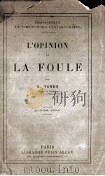 L‘OPINION ET LA FOULE 1922 PDF电子版封面 G.TARDE