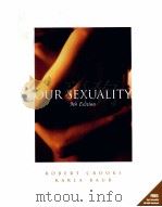 OUR SEXUALITY ROBERT CROOKS KARLA BAUR NINTH EDITION PDF电子版封面 9780534633757