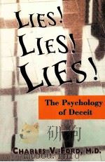 LIES! LIES!! LIES!!! THE PSYCHOLOGY OF DECEIT PDF电子版封面 9780880489979 CHARLES V.FORD著