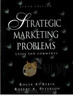 STRATEGIC MARKETING PROBLEMS CASES AND COMMENTS NINTH EDITION PDF电子版封面 0130276618 ROGER A.KERIN ROBERT A.PETERS