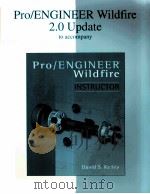 PRO/ENGINEER WILDFIRE 2.0 UPDATE TO ACCOMPANY PRO/ENGINEER WILDFIRE INSTRUCTOR PDF电子版封面 0073211389 DAVID S.KELLEY著
